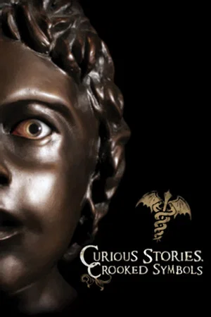 Постер: Curious Stories, Crooked Symbols