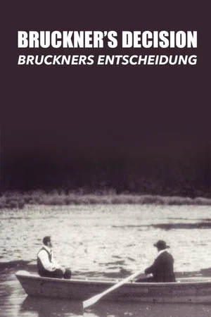 Постер: Bruckner's Decision