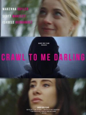 Постер: Crawl to Me Darling