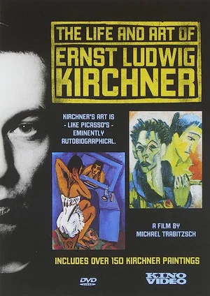 Постер: The Life and Art of Ernst Ludwig Kirchner