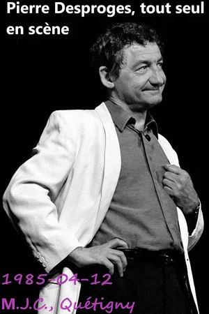 Постер: Pierre Desproges - Tout seul en Scène