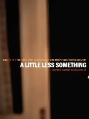 Постер: A Little Less Something