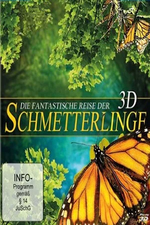 Постер: Die fantastische Reise der Schmetterlinge