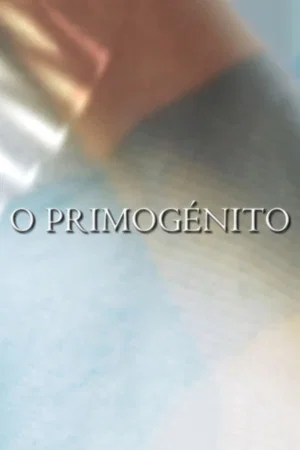 Постер: O Primogénito