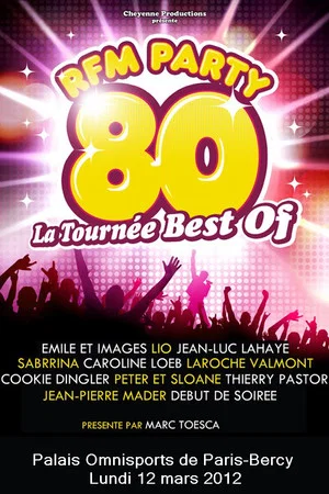 Постер: RFM Party 80 La tournée Best of à Bercy