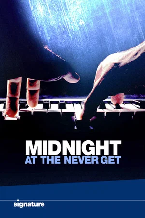 Постер: Midnight at the Never Get