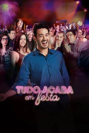 Постер: Tudo Acaba Em Festa