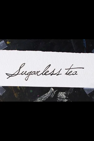 Постер: Sugarless Tea