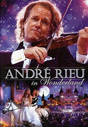 Постер: Andre Rieu : In Wonderland