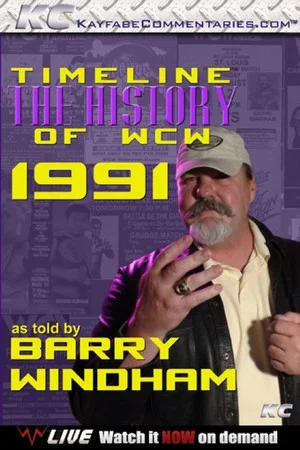 Постер: Timeline: The History of WCW – 1991 – As Told By Barry Windham