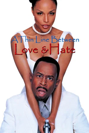Постер: A Thin Line Between Love and Hate