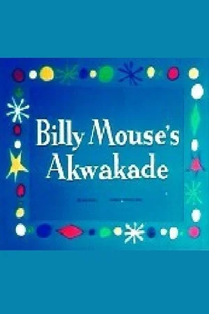 Постер: Billy Mouse's Akwakade