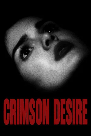 Постер: CRIMSON DESIRE