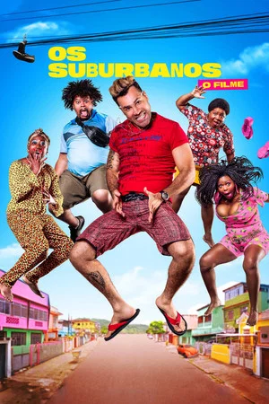 Постер: Os Suburbanos: O Filme