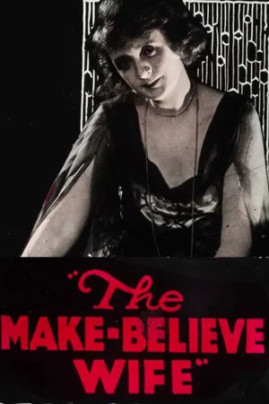 Постер: The Make-Believe Wife
