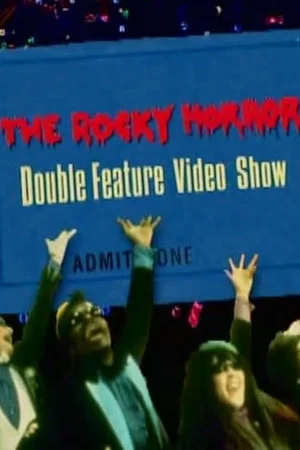 Постер: The Rocky Horror Double Feature Video Show