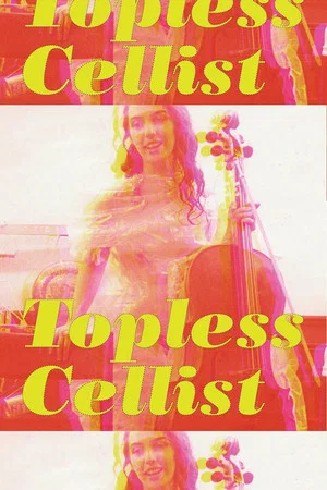 Постер: "Topless Cellist" Charlotte Moorman