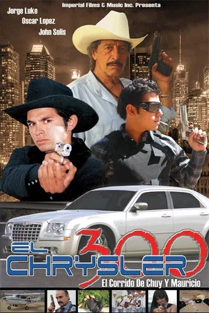 Постер: El chrysler 300: Chuy y Mauricio