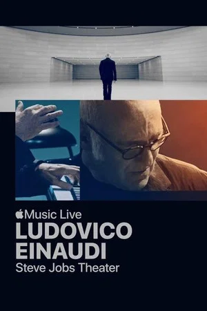 Постер: Ludovico Einaudi: Apple Music Live from the Steve Jobs Theater