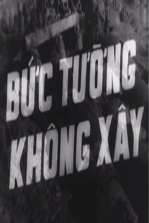 Постер: Bức Tường Không Xây