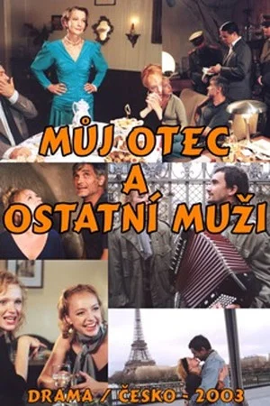 Постер: Můj otec a ostatní muži