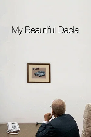Постер: My Beautiful Dacia