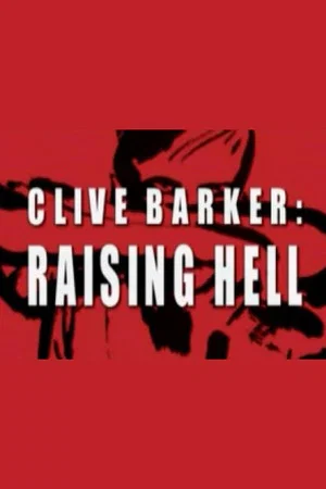 Постер: Clive Barker: Raising Hell