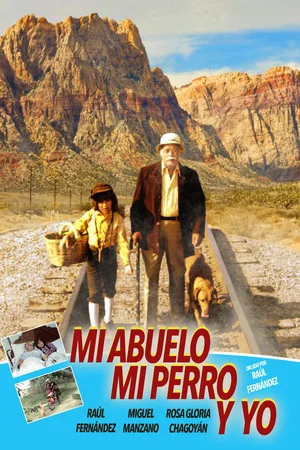 Постер: Mi Abuelo, Mi Perro y Yo