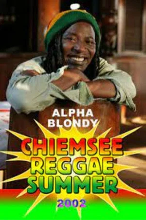Постер: Alpha Blondy: Chiemse Reggae Summer