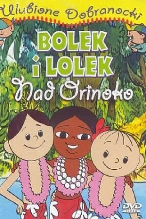 Постер: Bolek i Lolek nad Orinoko