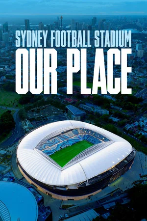 Постер: Sydney Football Stadium: Our Place