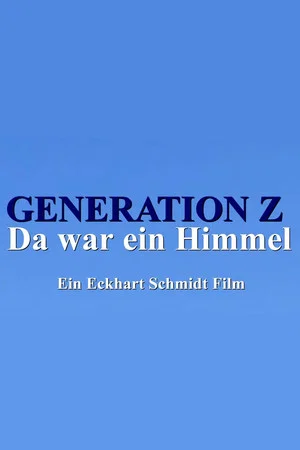 Постер: Generation Z - Da war ein Himmel