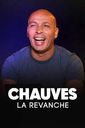 Постер: Chauves, la revanche