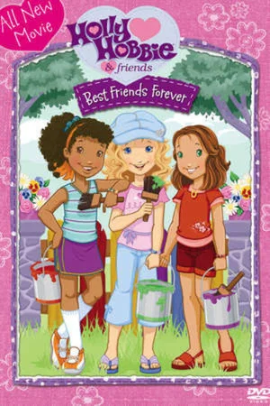 Постер: Holly Hobbie and Friends: Best Friends Forever