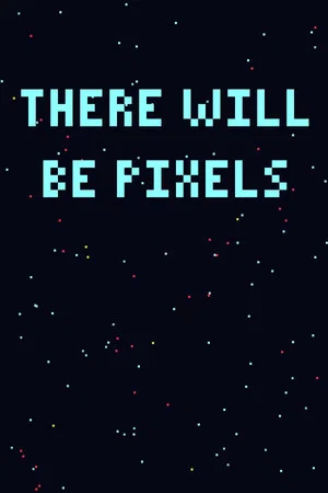 Постер: There Will Be Pixels