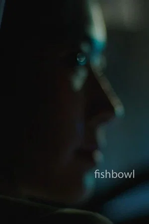 Постер: Fishbowl