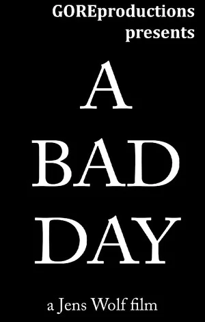 Постер: A Bad Day