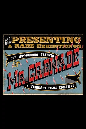 Постер: The Astounding Talents of Mr. Grenade