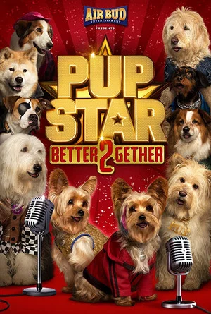 Постер: Pup Star: Better 2Gether