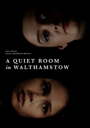 Постер: A Quiet Room in Walthamstow