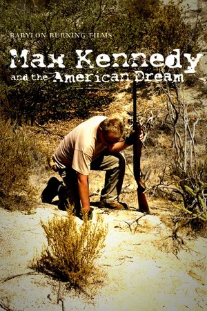 Постер: Max Kennedy and the American Dream