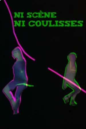 Постер: Ni scène ni coulisses