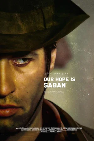 Постер: Our Hope Is Şaban