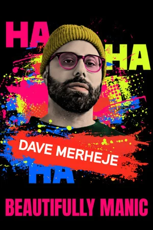 Постер: Dave Merheje: Beautifully Manic