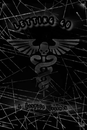 Постер: Letting Go: A Hospice Journey