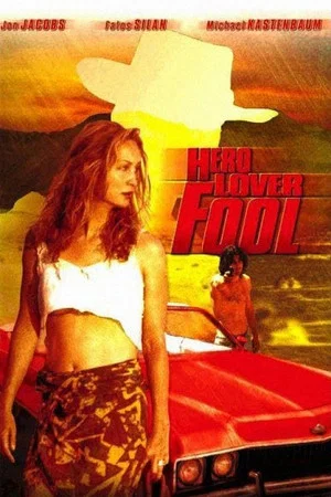 Постер: Hero, Lover, Fool