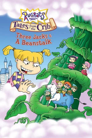 Постер: Rugrats: Tales from the Crib: Three Jacks & A Beanstalk