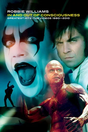Постер: Robbie Williams: In And Out Of Consciousness