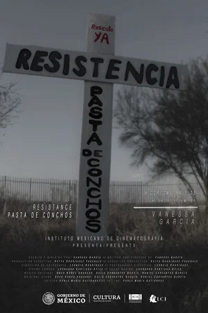 Постер: Resistencia. Pasta de Conchos