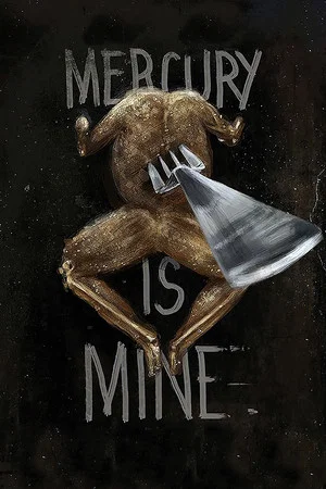 Постер: Mercury Is Mine